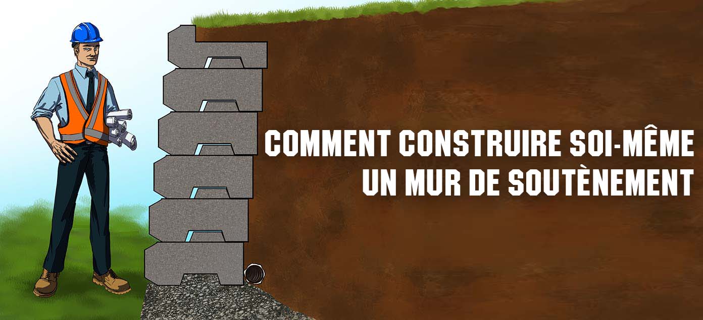 Comment construire un mur de soutènement Comment construire un mur de soutènement