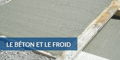 Le béton et le froid : voici les réponses à vos questions