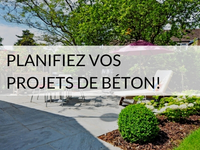 Planifiez vos projets de béton en 8 étapes!